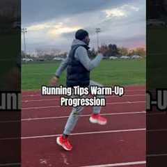 Running Tips Warm-Up Progression