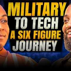 From Military To Six Figure In Tech! | | Veterans Breaking Into Tech!