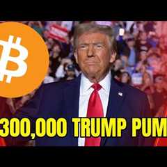 Trump Pump ‘The Final Ascent’ Will Send Bitcoin to $300,000