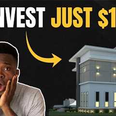 How To Invest In Real Estate With Little Money (AS LOW AS $10)