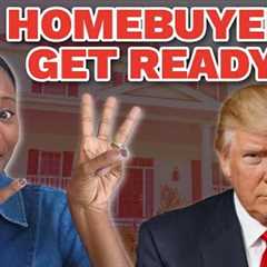 3 Recommendations After the RED WAVE | Trump Presidency for First Time Homebuyers