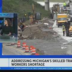 Addressing Michigan's skilled trade workers shortage