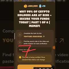 WHY 99% OF CRYPTO HOLDERS ARE AT RISK - SECURE YOUR FUNDS TODAY PART 1 OF 6 | Memefi New Video Code