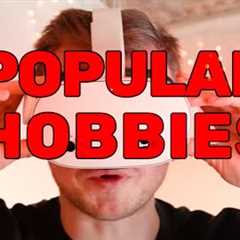 Top 10 Most Popular HOBBIES 🌎 AD