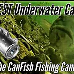 NEW CanFish Fishing Cam X - BEST Underwater Fishing Camera?