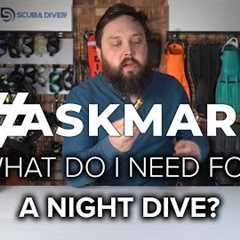 What Do I Need for a Night Dive? #askmark #scuba