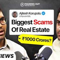 How To Get Rich With Real Estate, Investment, Rent Vs Buy & Scams - Ft Ajitesh | FO187 Raj..