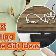 10 Best Wedding Gift Ideas For All Type of Couples and Budgets