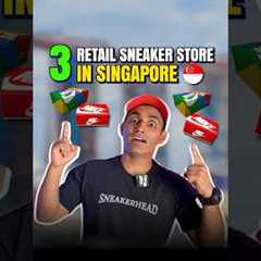 Retail Sneaker Stores in SINGAPORE #sneakers #sneakersg #footlockersg #limitededtsg #nikesg