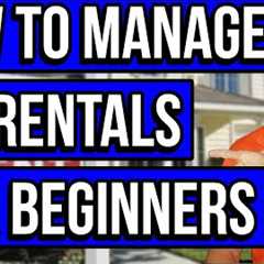 How to Manage Your First Rental Property | Real Estate Investing