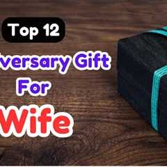 12 Best Anniversary Gifts For Wife | Anniversary Gift Ideas For Her | Anniversary Gifts Surprise