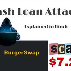 Burgerswap flash loan attack || Flash loan attack explained [ Hindi]