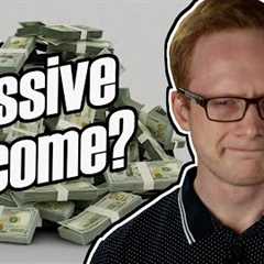 The Passive Income Scam