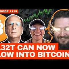 BREAKING: DID This Just UNLOCK $132T To Flow Into Bitcoin?! | EP 1119