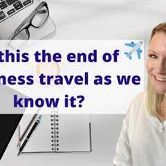 The Business Tourism Industry | Business Travel Explained