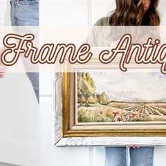 ART FRAME ANTIQUING | Make your home beautiful on a budget!