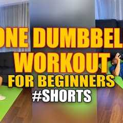 One Dumbbell Workout for Beginners