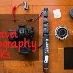 8 Travel Photography Hacks for More Budget and Versatile Photography Gear