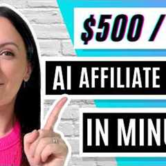 New $500/Day Method | AI Affiliate Blog in MINUTES!