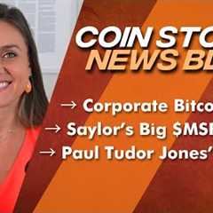 News Block: Corporate Bitcoin Race Heats Up, MicroStrategy's Latest $3B Raise, Record BTC ETF Flows