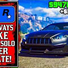 It's THAT Simple.. The BEST WAY To Make Money SOLO After UPDATE in GTA Online! (GTA5 Fast Money)