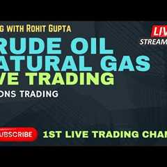 26/11/2024 LIVE TRADING IN CRUDE OIL AND NATURAL GAS || #crudeoillive #naturalgas #silvertrading