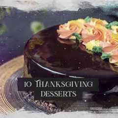 10 Thanksgiving Dessert Recipes | Best Thanksgiving Recipes Ideas