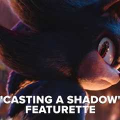 Sonic the Hedgehog 3 | Casting a Shadow Featurette (2024 Movie)