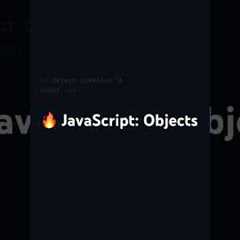 🔥 JavaScript: Objects - creation, properties, methods