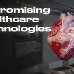 10 Promising Healthcare Technologies - The Medical Futurist