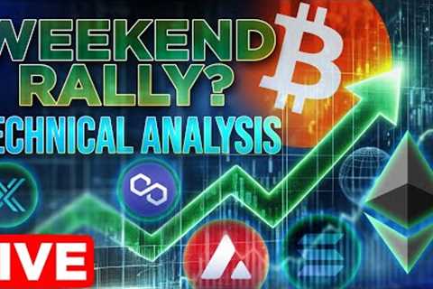 Crypto Weekend Rally?📈 Technical Analysis w/ @EvanAldo