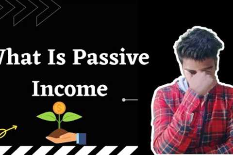WHAT IS PASSIVE INCOME 🤔 ? || Affiliate marketing || { Online Business} By Digital Abhishek