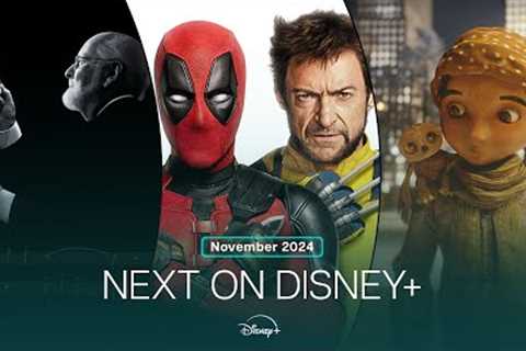 Next On Disney+ | November 2024