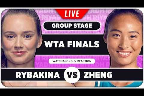 RYBAKINA vs ZHENG • WTA Finals 2024 • LIVE Tennis Watchalong Stream