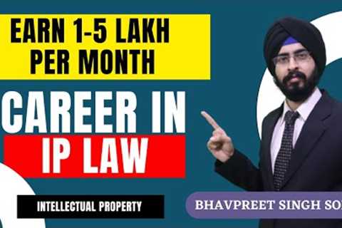 Career in Intellectual Property Law | Sonisvision Legal