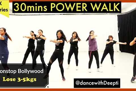 30mins DAILY - POWER WALK - Bollywood Dance Workout | Easy Exercise to Lose weight 3-5kgs