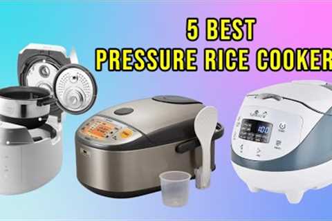 Top 5: Best Pressure Rice Cookers for 2024 | Pressure Cooker