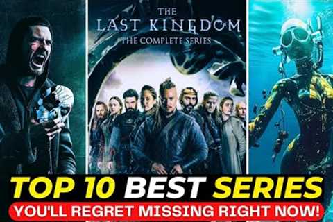 Top 10 BEST TV Shows So Good, You’ll Be HOOKED Instantly! | Netflix Series To Watch