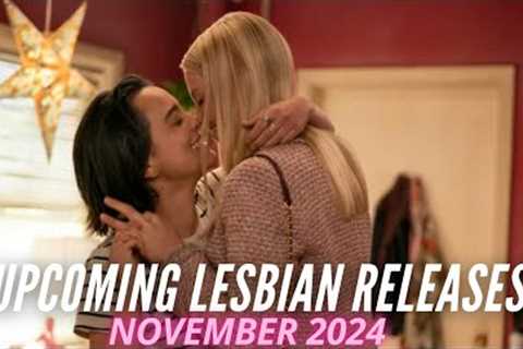 Upcoming Lesbian Movies and TV Shows // November 2024