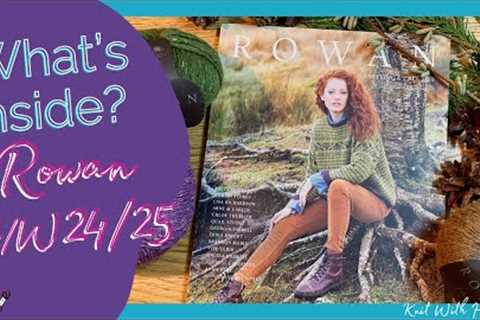 Will I Find Something To Knit? Rowan Knitting Magazine A/W 2024