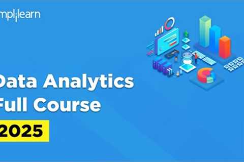 Data Analyst Full Course | Data Analytics Tutorial for Beginners | Data Analyst Skills | Simplilearn
