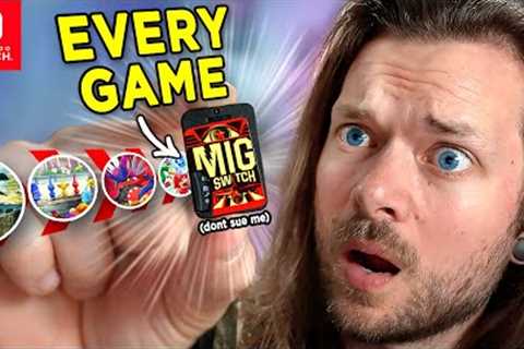 I have EVERY Nintendo Switch Game on ONE CART... (don't sue me)