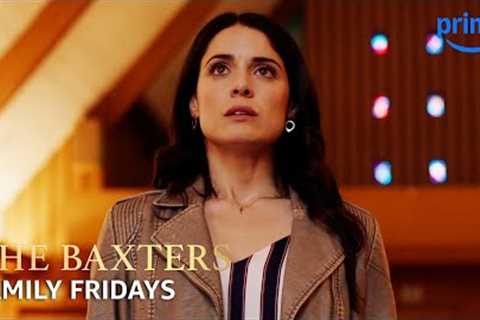 Why You Should Watch The Baxters | Family Fridays | Prime Video