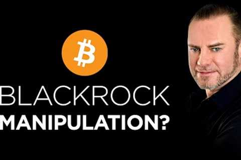 🚨 Are BlackRock and ETFs Manipulating Bitcoin Prices?💰📉