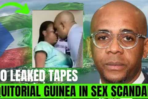Equatorial Guinea government sex scandal shocks the internet with 400 leaked videos