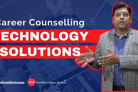 Top 10 Career Counselling Technology Solutions for Career Counsellors from Edumilestones