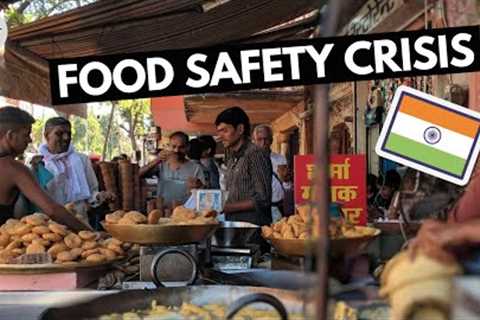 What’s Behind India’s Food Safety Crisis?