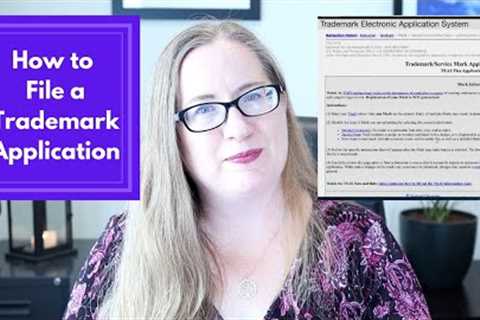 How to Fill Out a Trademark Application | Step-by-Step to DIY Your USPTO Trademark Application