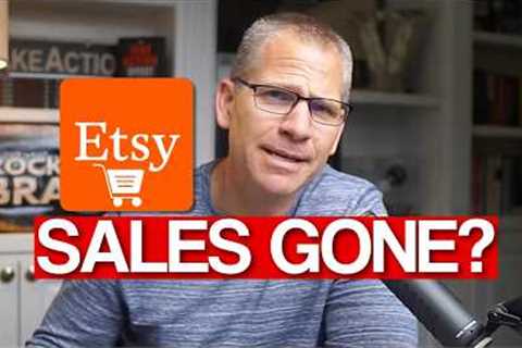 19,000 Sales On Etsy To ZERO After SEO Update (WTF?)