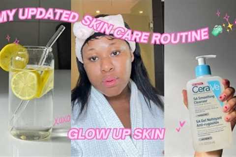 #skincare : UPDATED SKIN CARE ROUTINE. HOW TO GET GLOWING SKIN🧼🧖🏻‍♀️